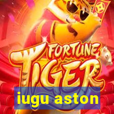 iugu aston